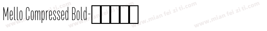 Mello Compressed Bold字体转换